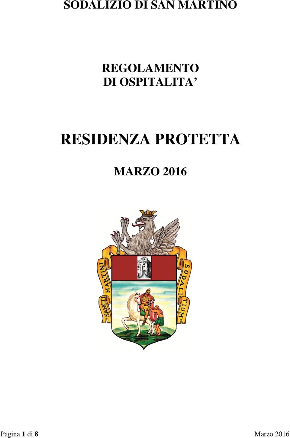 RESIDENZA PROTETTA MARZO