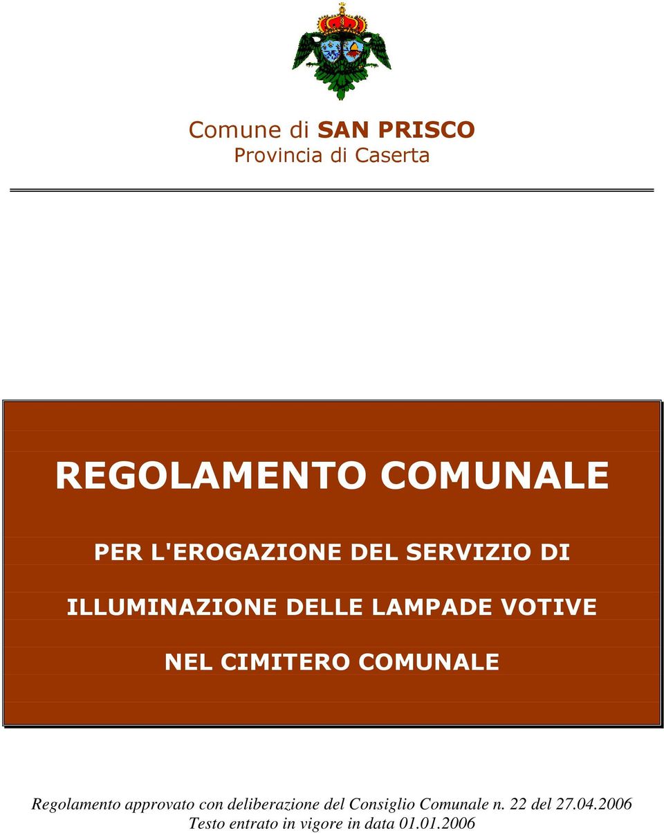 CIMITERO COMUNALE Regolamento approvato con deliberazione del