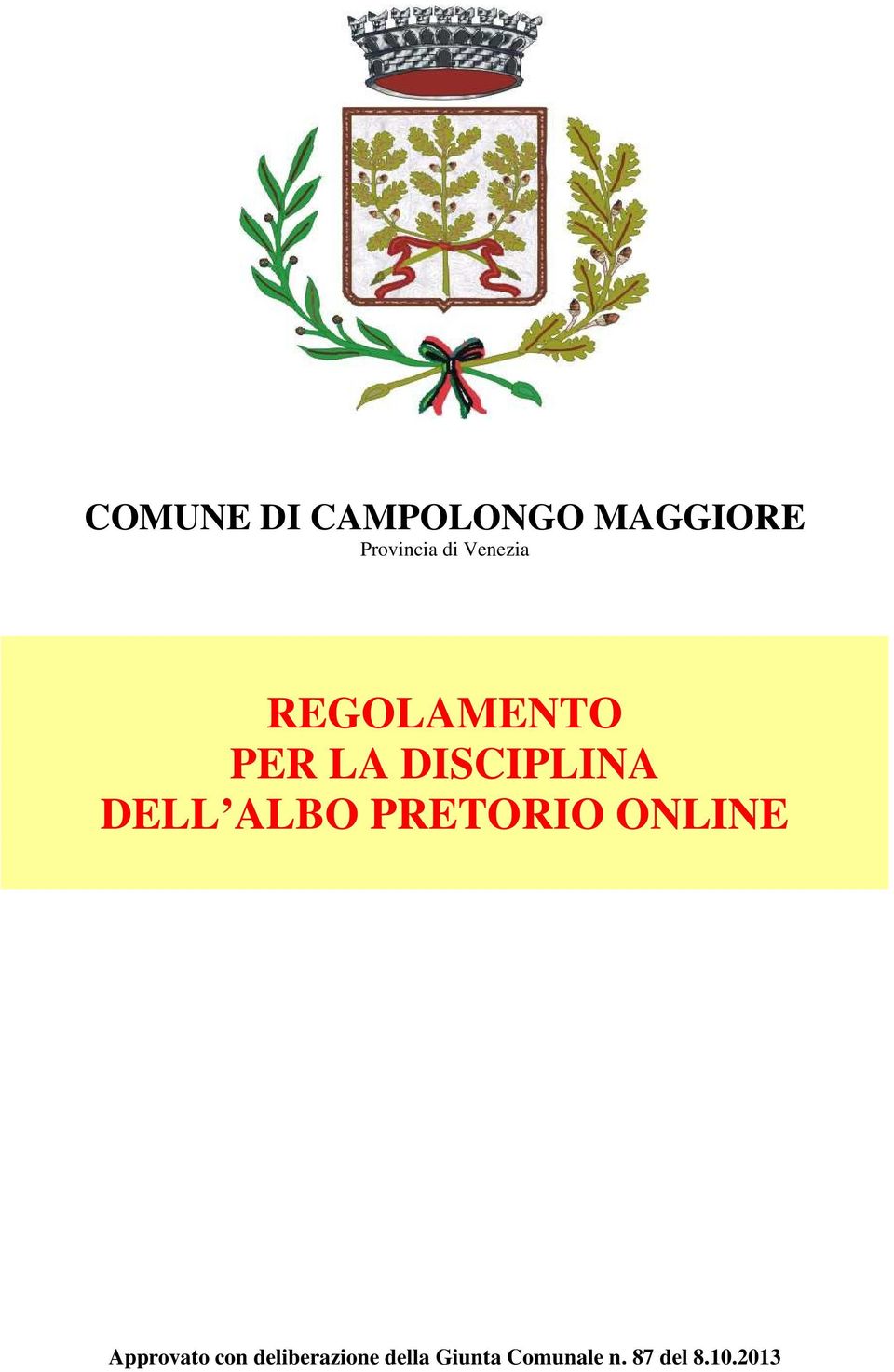 ALBO PRETORIO ONLINE Approvato con