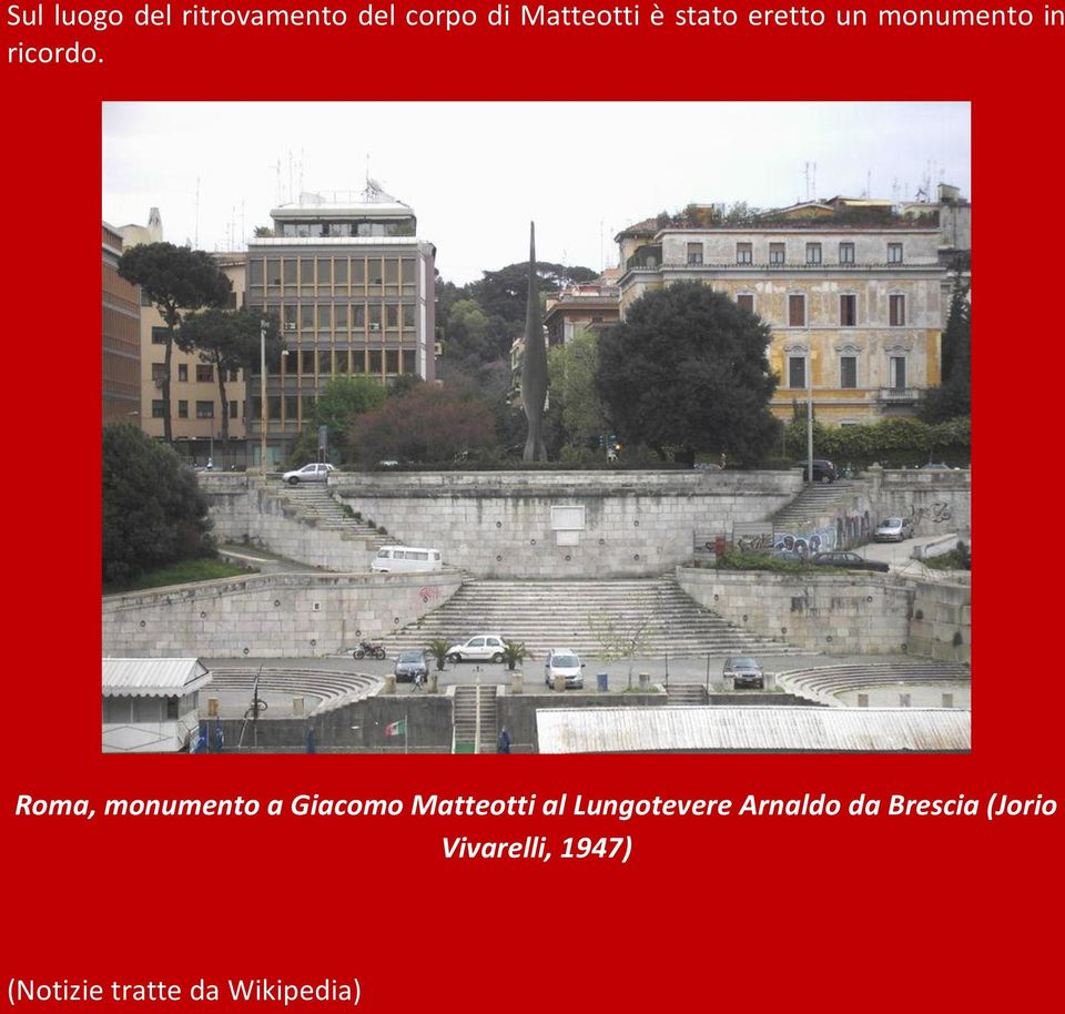 Roma, monumento a Giacomo Matteotti al Lungotevere