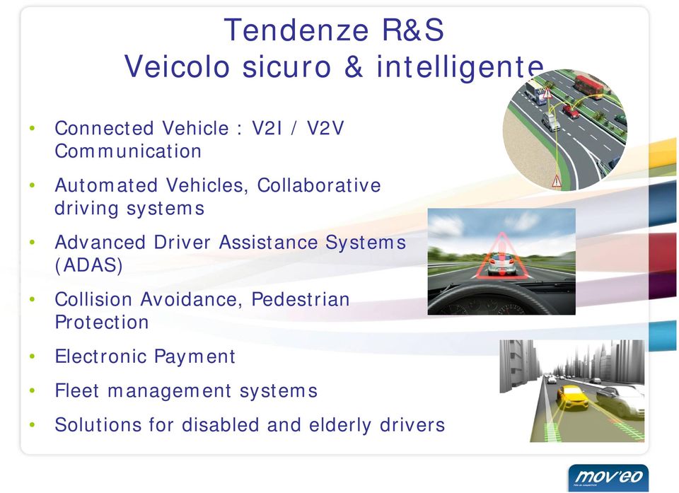 Driver Assistance Systems (ADAS) Collision Avoidance, Pedestrian Protection