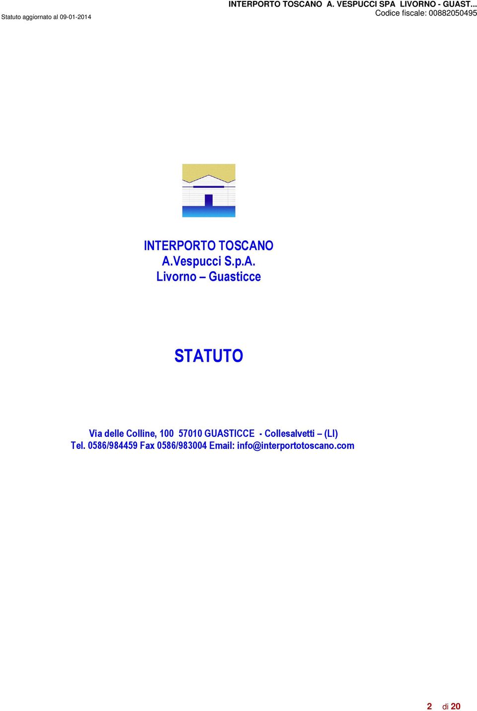 O A.Vespucci S.p.A. Livorno Guasticce STATUTO Via delle