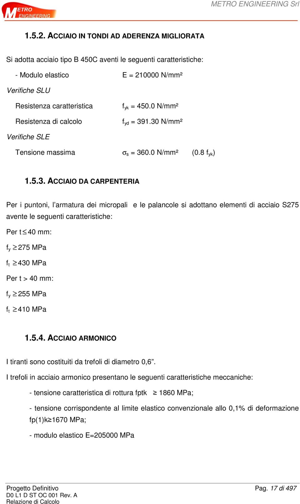 calcolo f yk = 450.0 N/mm² f yd = 39