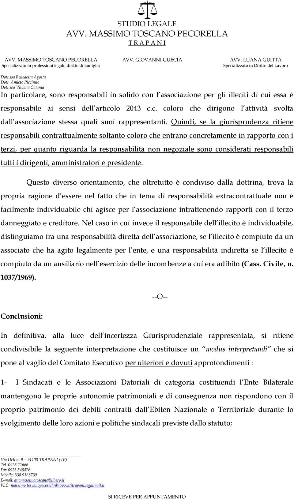 considerati responsabili tutti i dirigenti, amministratori e presidente.