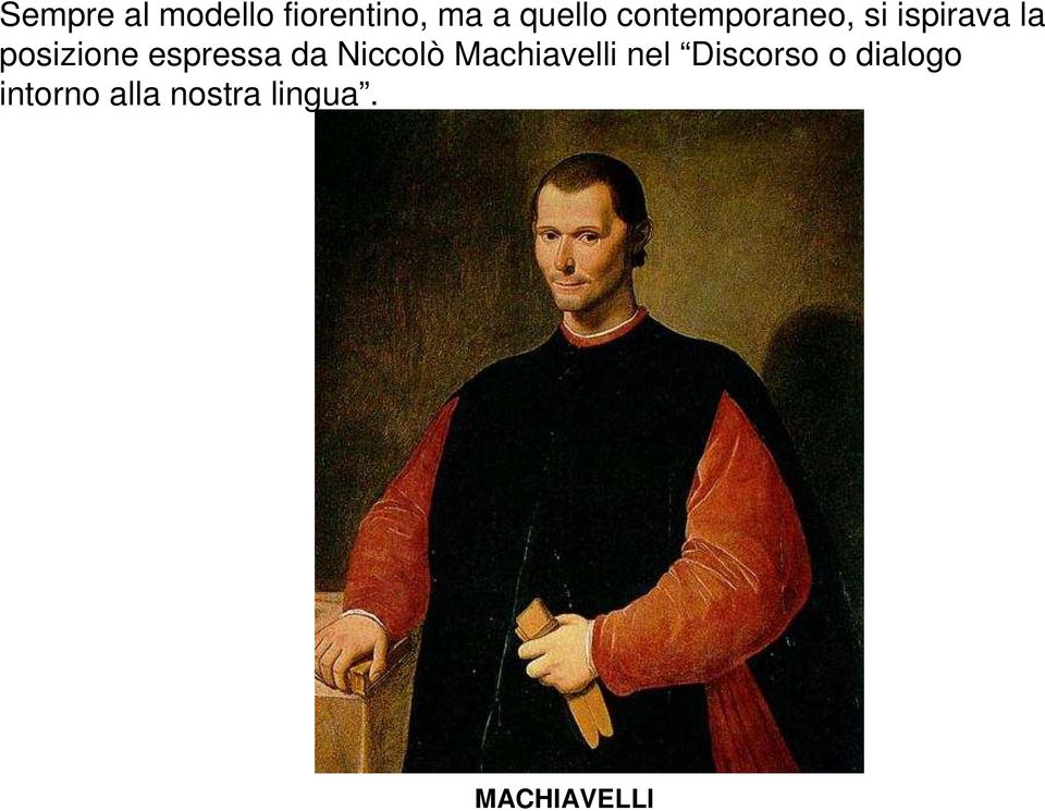 espressa da Niccolò Machiavelli nel