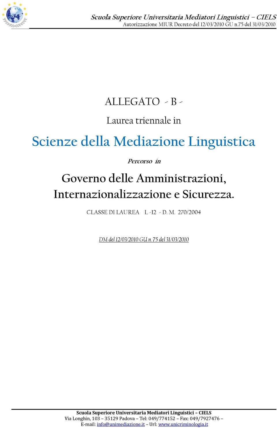 Amministrazioni, Internazionalizzazione e Sicurezza.