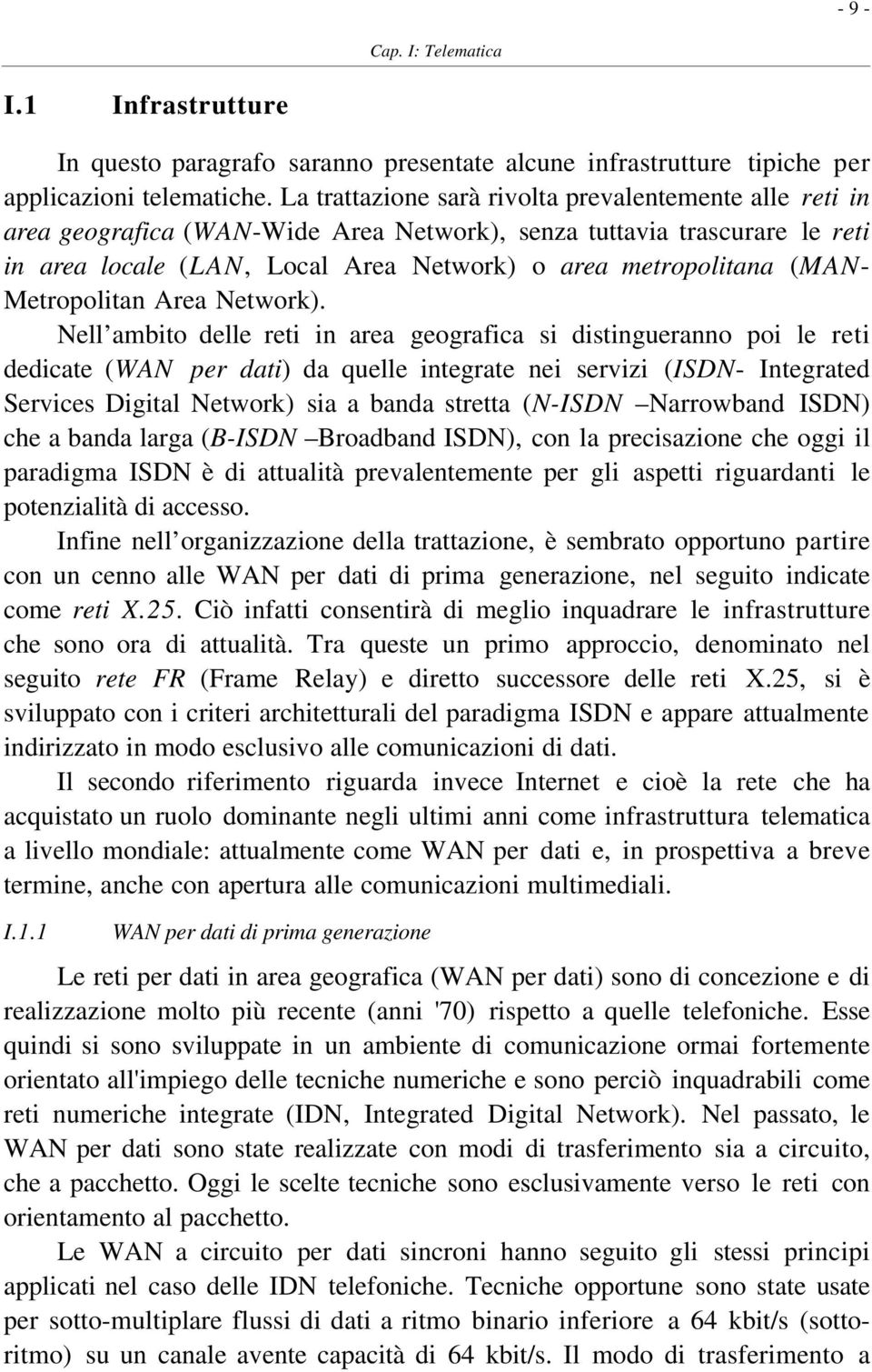 Metropolitan Area Network).