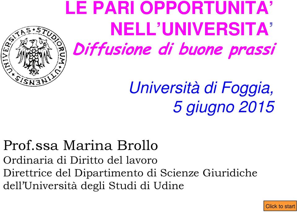 ssa Marina Brollo Ordinaria di Diritto del lavoro Direttrice