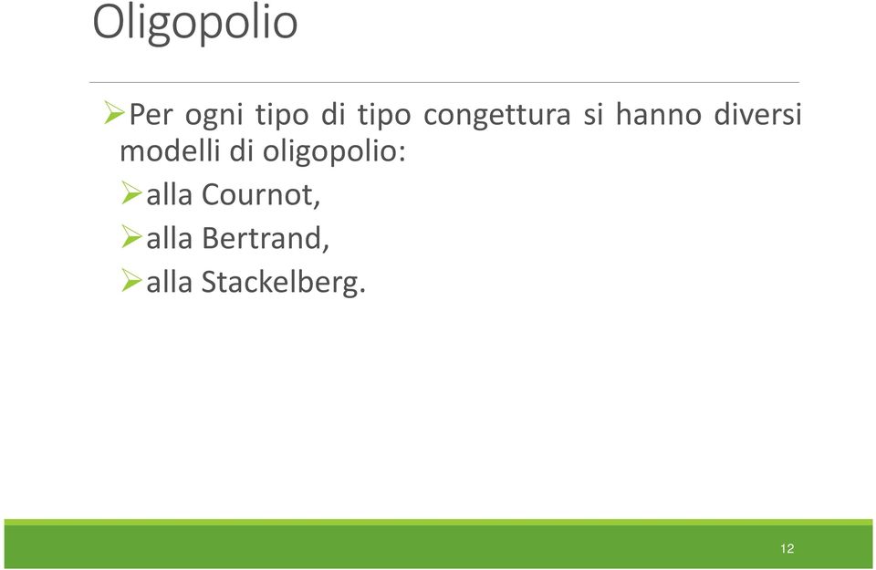 modelli di oligopolio: alla