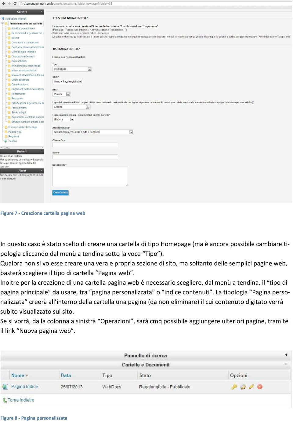 Inoltre per la creazione di una cartella pagina web è necessario scegliere, dal menù a tendina, il tipo di pagina principale da usare, tra pagina personalizzata o indice contenuti.