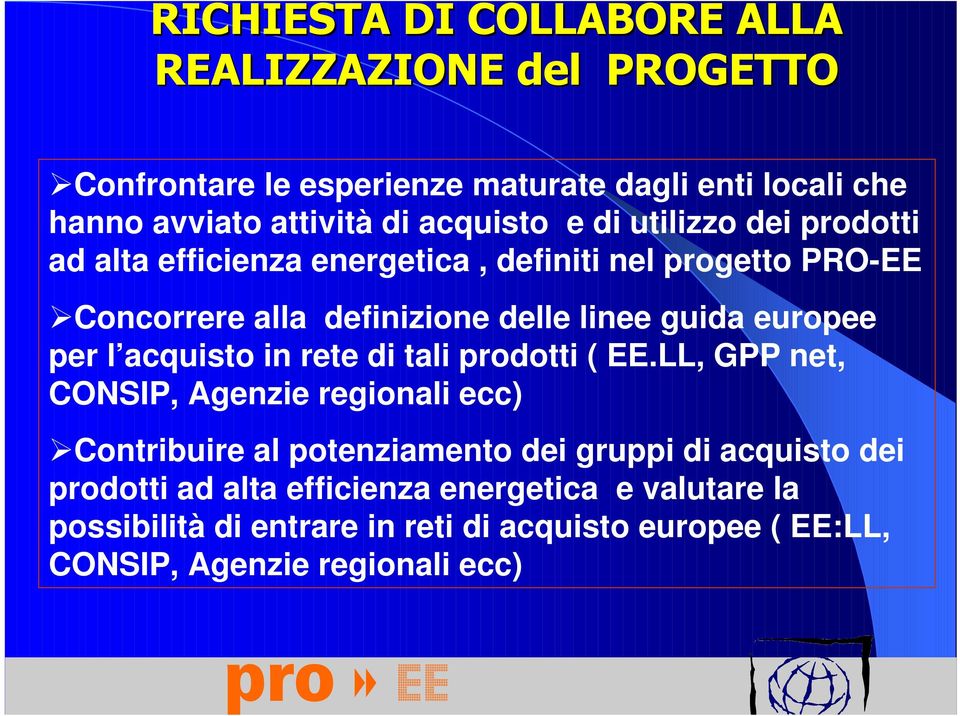 europee per l acquisto in rete di tali prodotti ( EE.