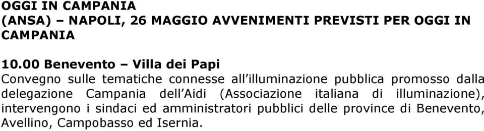 promosso dalla delegazione Campania dell Aidi (Associazione italiana di illuminazione),