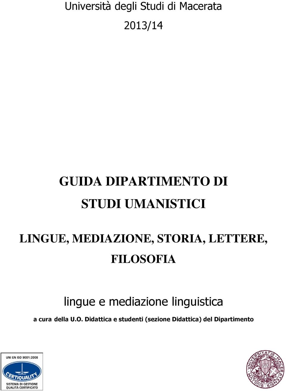 STORIA, LETTERE, FILOSOFIA lingue e mediazione linguistica