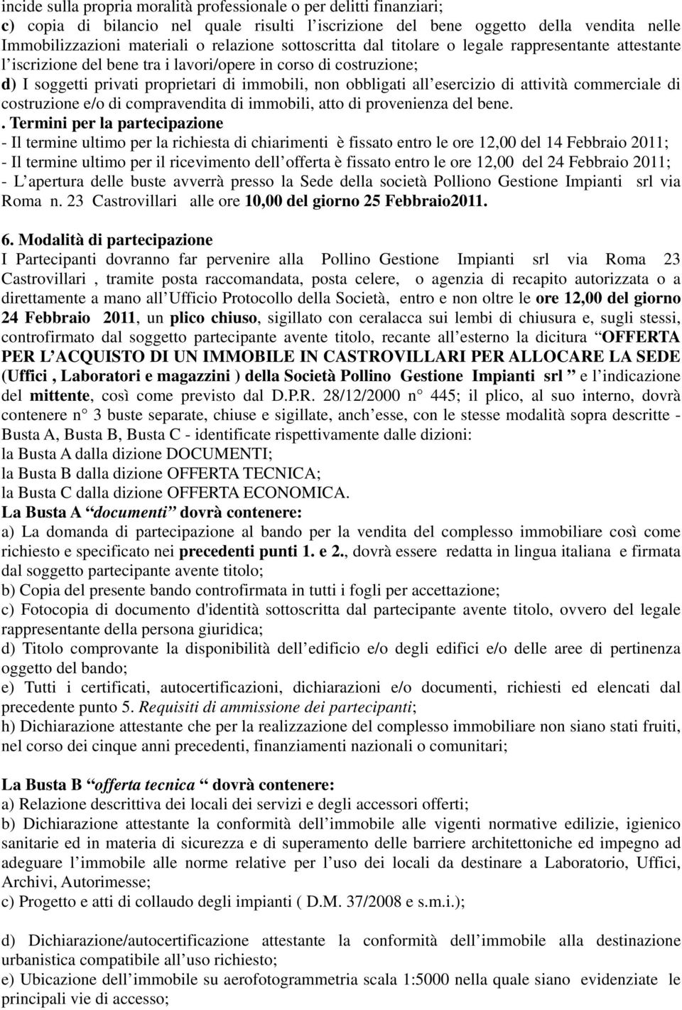 esercizio di attività commerciale di costruzione e/o di compravendita di immobili, atto di provenienza del bene.