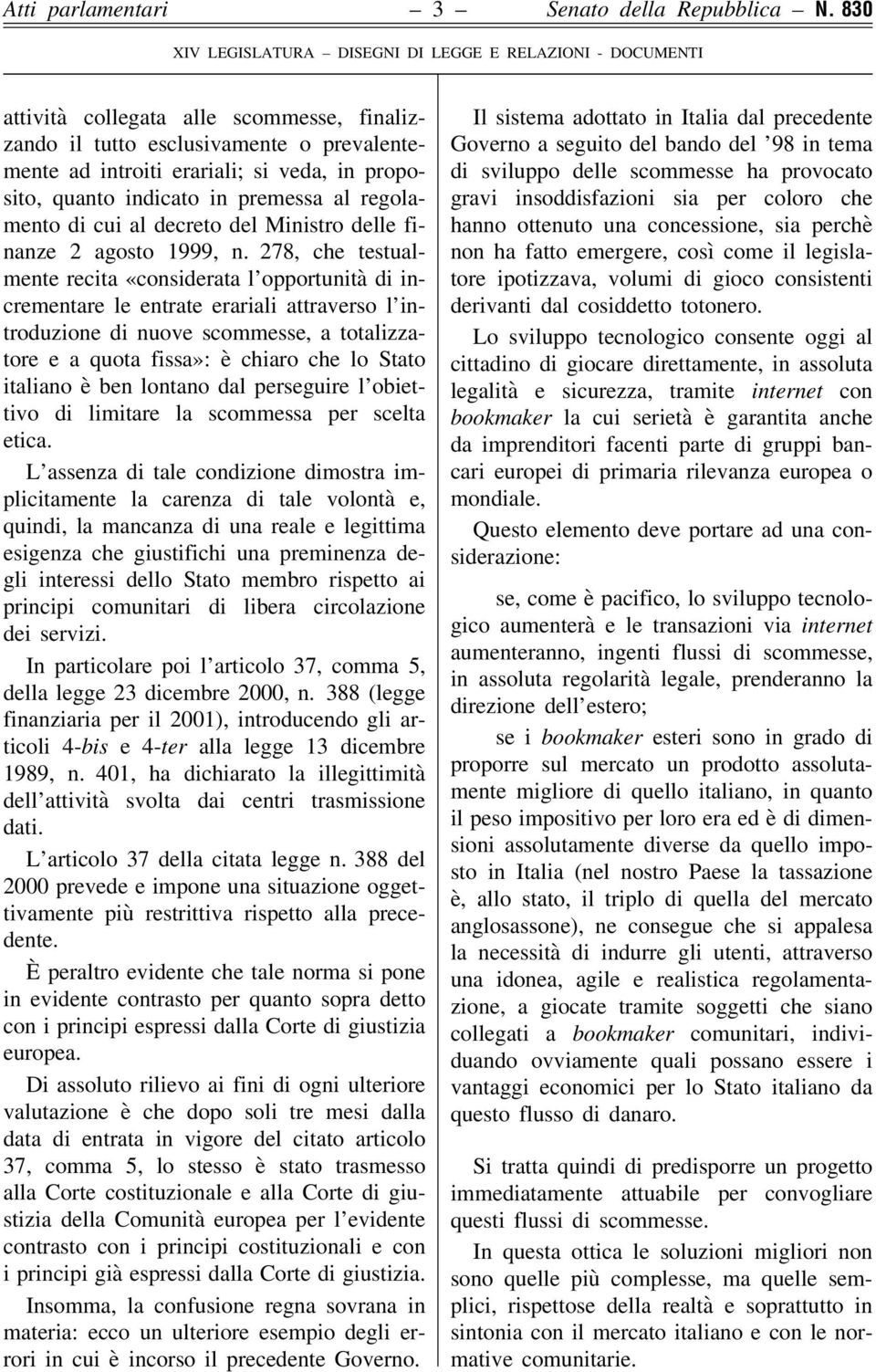 del Ministro delle finanze 2 agosto 1999, n.