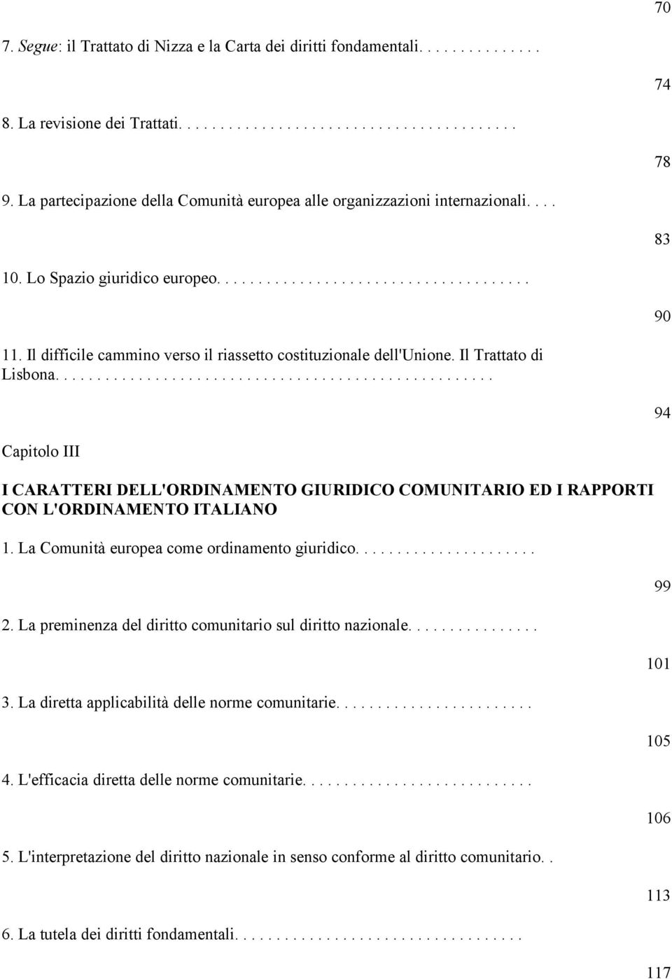 Il difficile cammino verso il riassetto costituzionale dell'unione. Il Trattato di Lisbona.