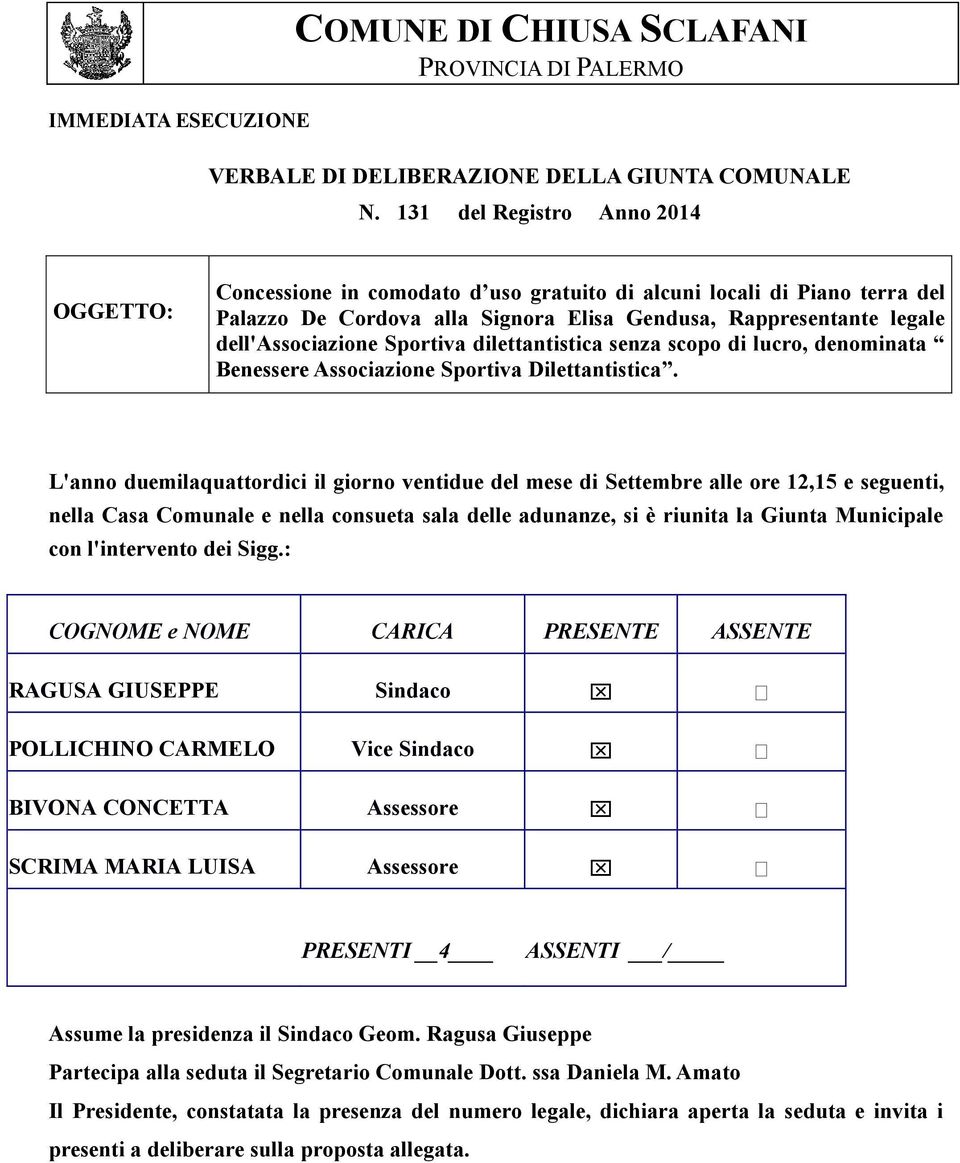 Sportiva dilettantistica senza scopo di lucro, denominata Benessere Associazione Sportiva Dilettantistica.