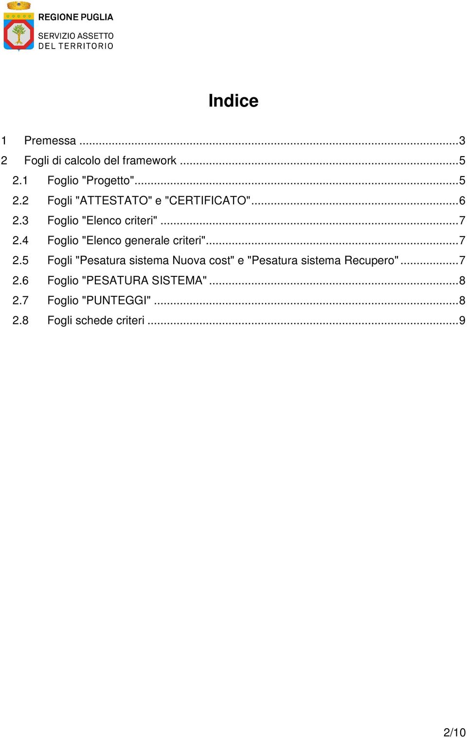 3 Foglio "Elenco criteri"...7 2.