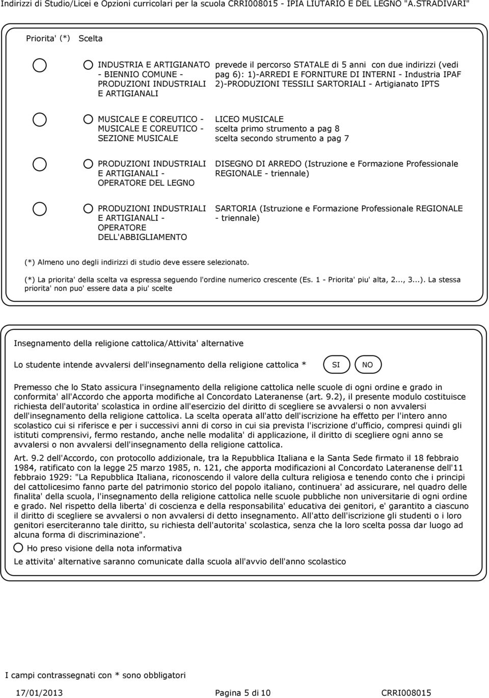 FORNITURE DI INTERNI - Industria IPAF 2)-PRODUZIONI TESSILI SARTORIALI - Artigianato IPTS MUSICALE E COREUTICO - MUSICALE E COREUTICO - SEZIONE MUSICALE LICEO MUSICALE scelta primo strumento a pag 8