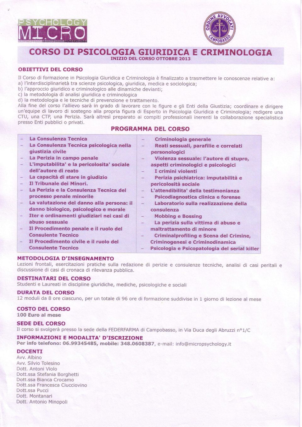 melodologiadi analisigiuridicae criminologica d) la metodologia e le tecnichedi prevenzione e trattamento.