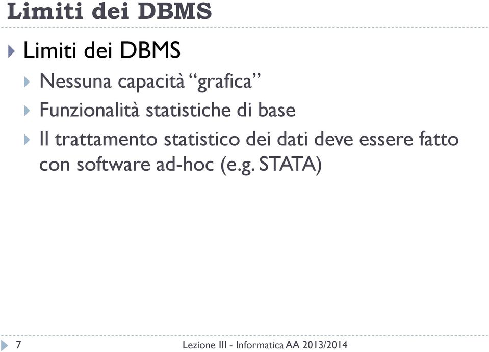 base Il trattamento statistico dei dati deve