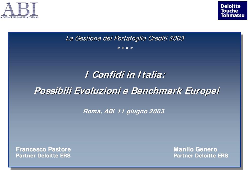 Evoluzioni e Benchmark Europei Roma, ABI 11 giugno 2003
