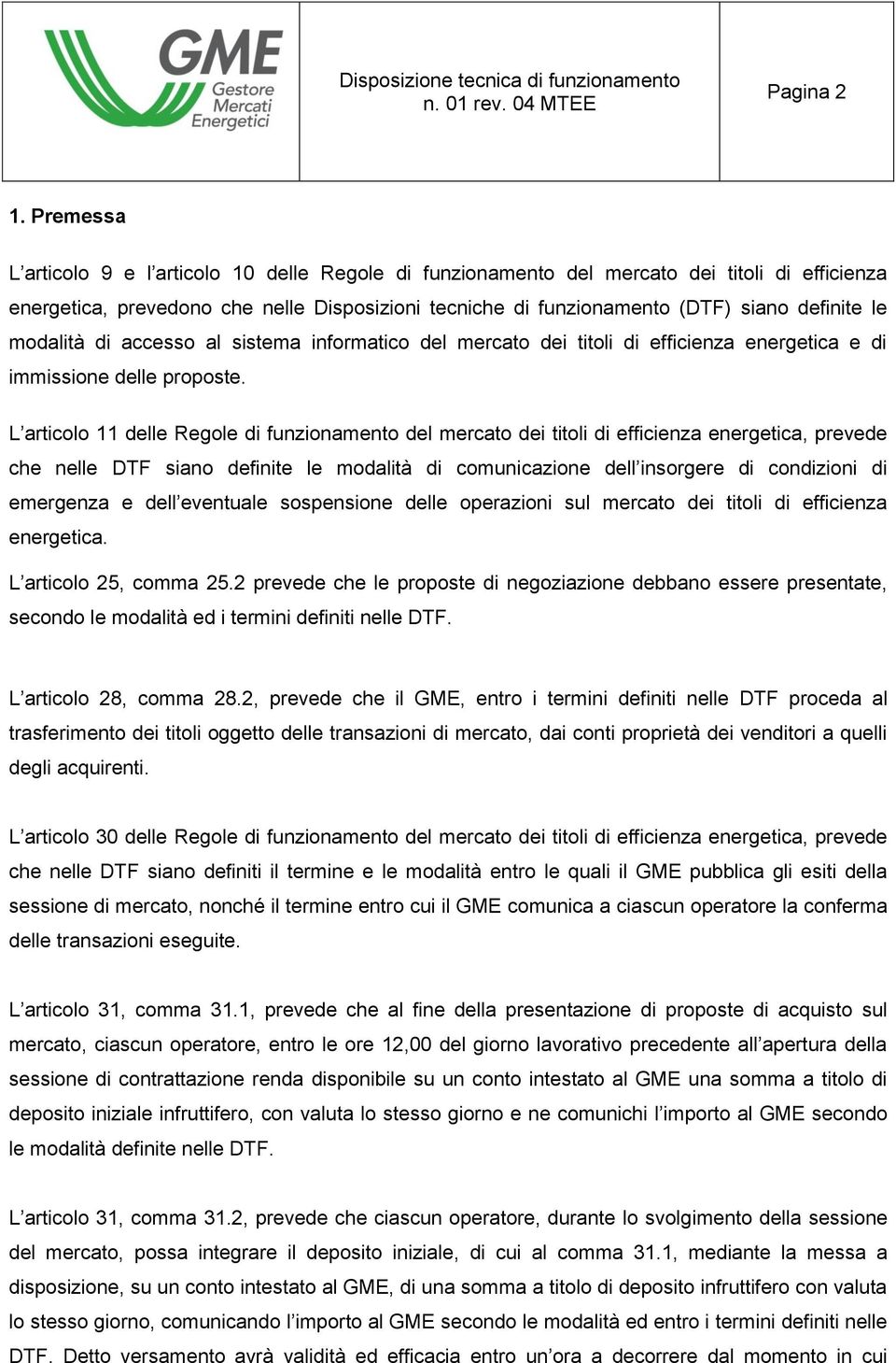 modalità di accesso al sistema informatico del mercato dei titoli di efficienza energetica e di immissione delle proposte.