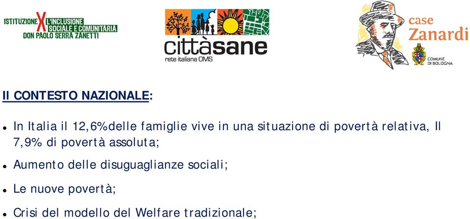 povertà assoluta; Aumento delle disuguaglianze sociali;