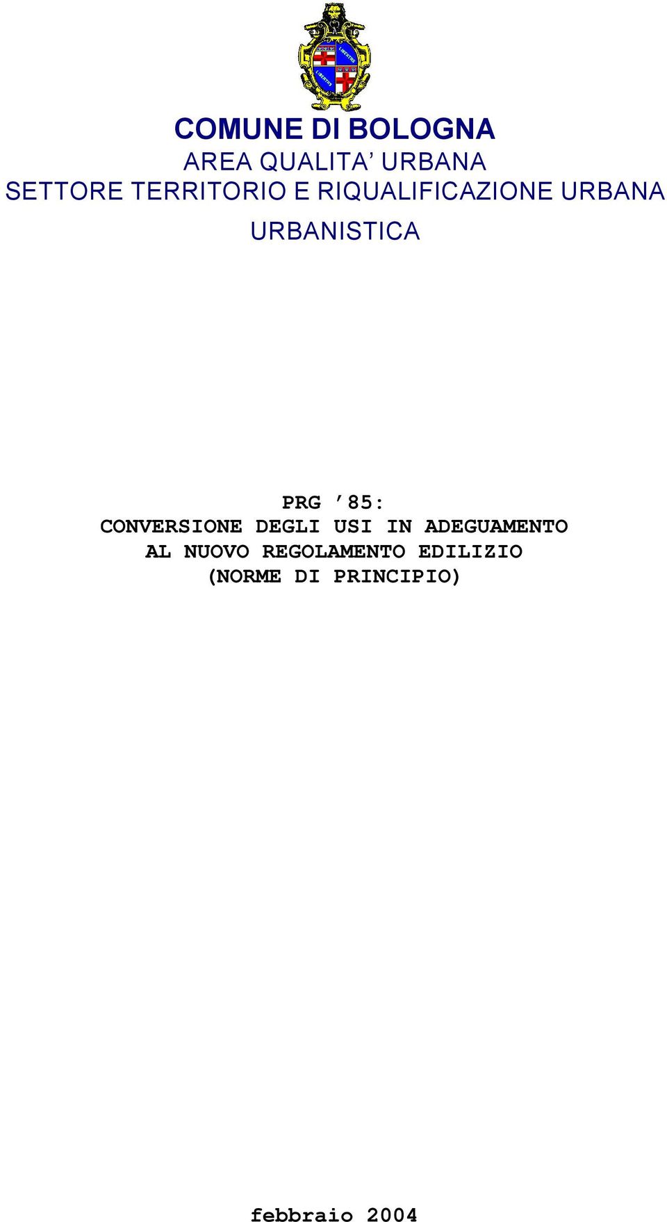 PRG 85: CONVERSIONE DEGLI USI IN ADEGUAMENTO AL