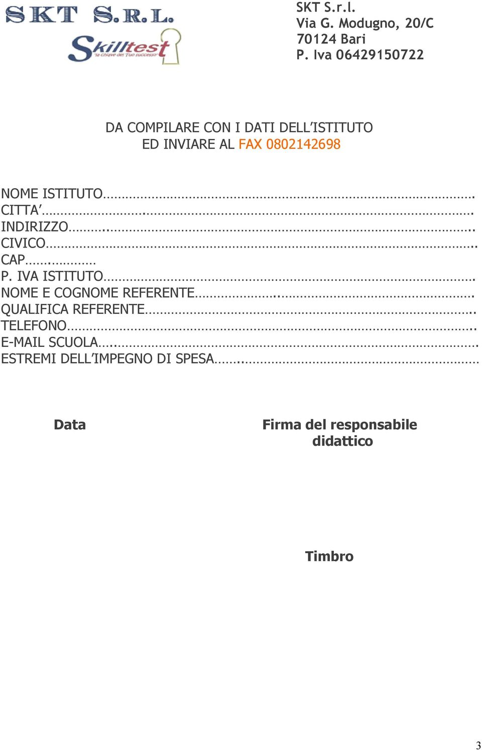 NOME E COGNOME REFERENTE... QUALIFICA REFERENTE.. TELEFONO.