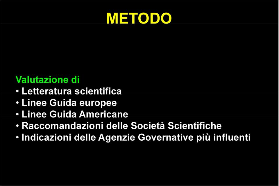 Raccomandazioni delle Società Scientifiche