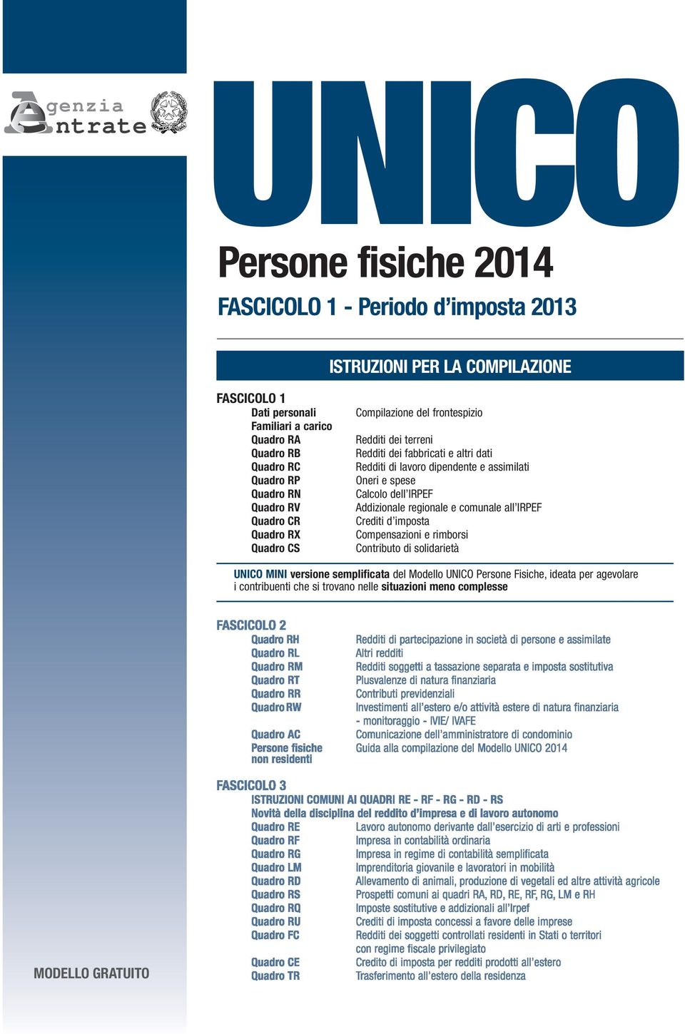 lavoro dipendente e assimilati Oneri e spese Calcolo dell IRPEF Addizionale regionale e comunale all IRPEF Crediti d imposta Compensazioni e rimborsi Contributo di