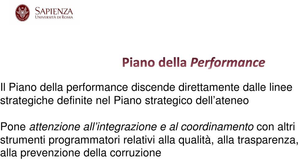 attenzione all integrazione e al coordinamento con altri strumenti