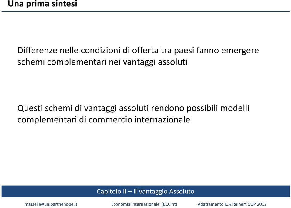 vantaggi assoluti Questi schemi di vantaggi assoluti