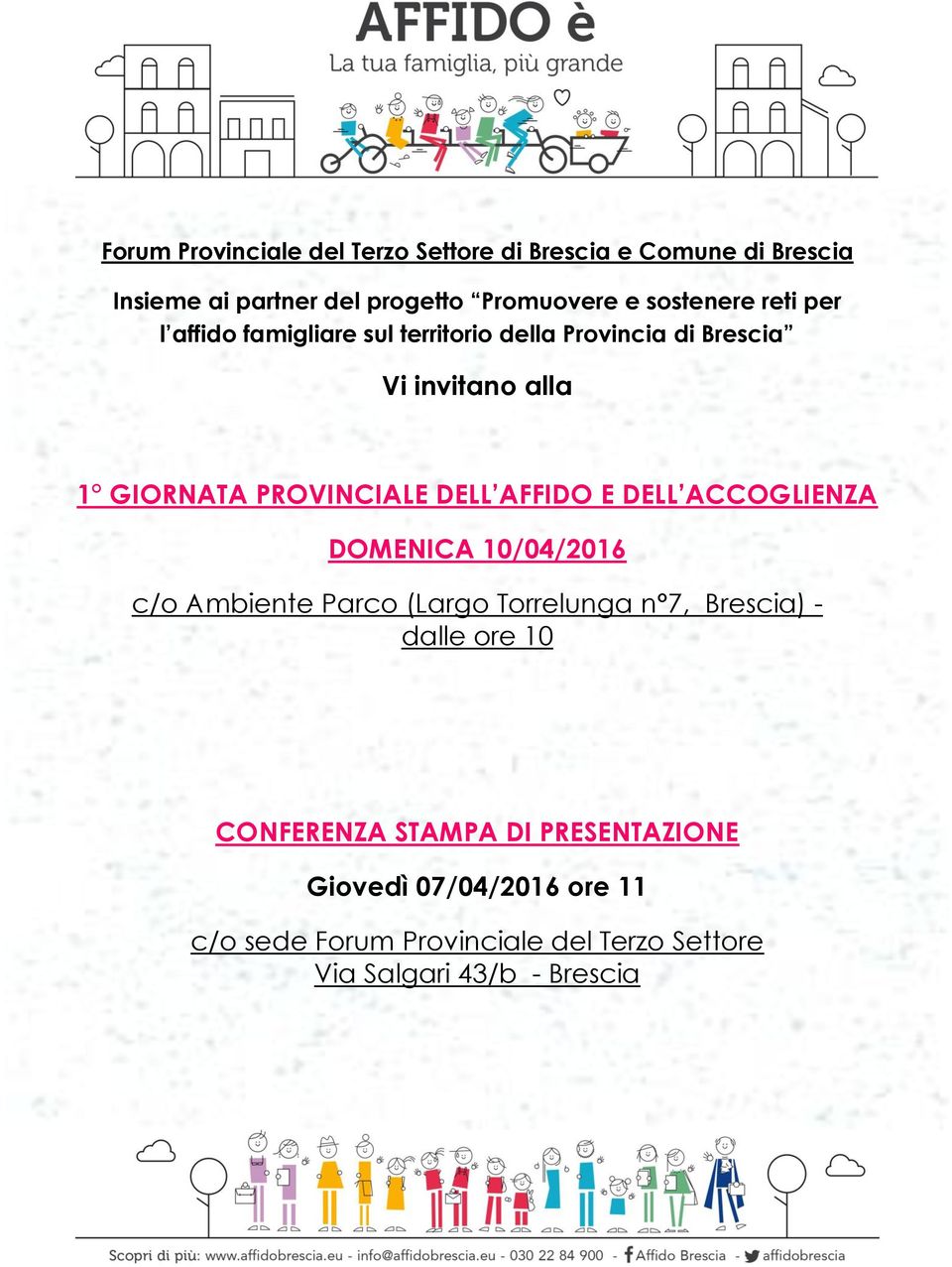 DELL AFFIDO E DELL ACCOGLIENZA DOMENICA 10/04/2016 c/o Ambiente Parco (Largo Torrelunga n 7, Brescia) - dalle ore 10