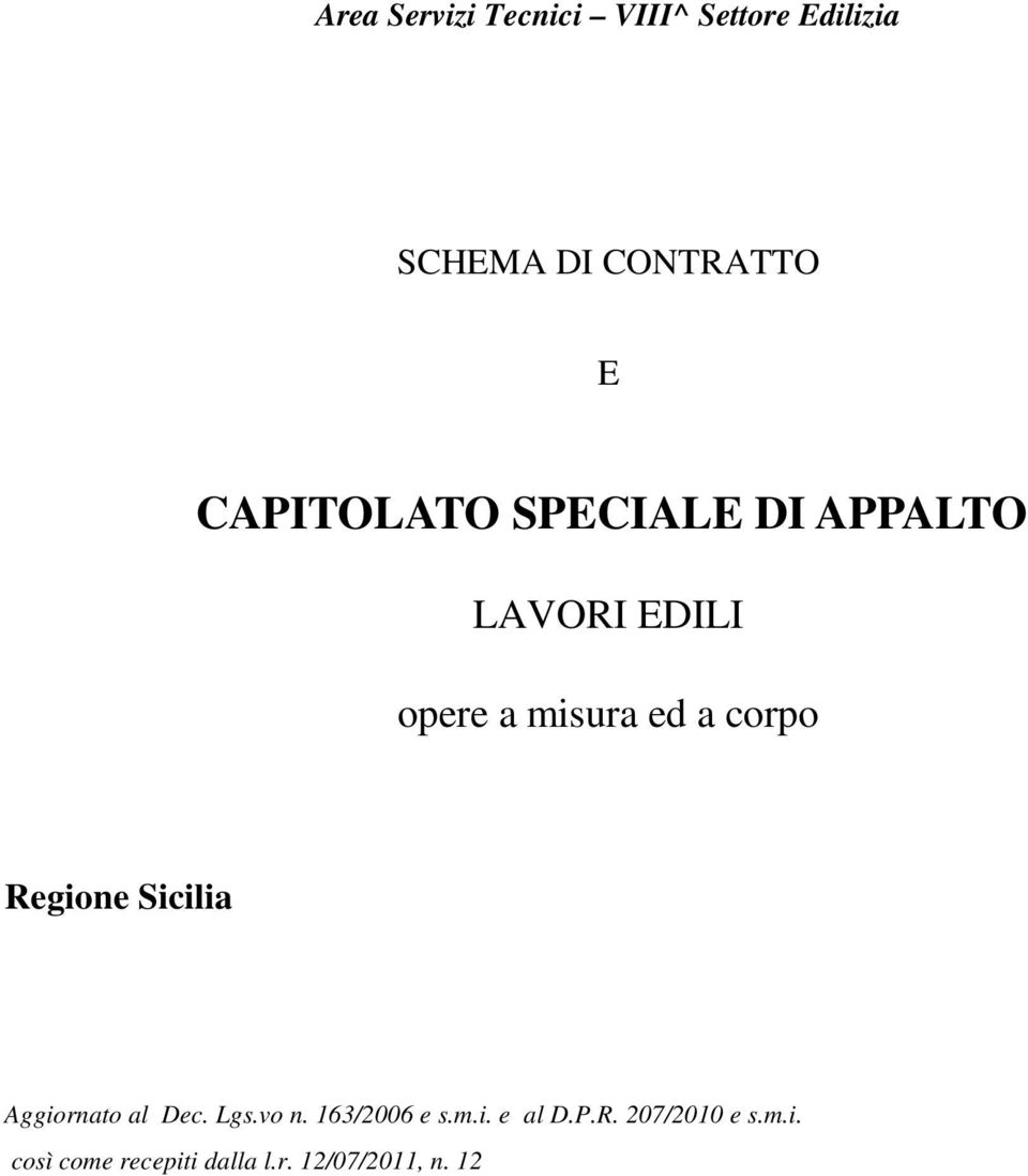 corpo Regione Sicilia Aggiornato al Dec. Lgs.vo n. 163/2006 e s.m.i. e al D.