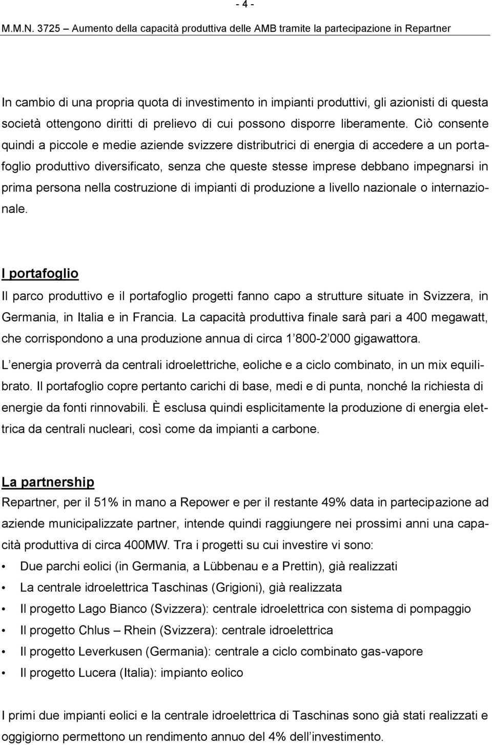 persona nella costruzione di impianti di produzione a livello nazionale o internazionale.