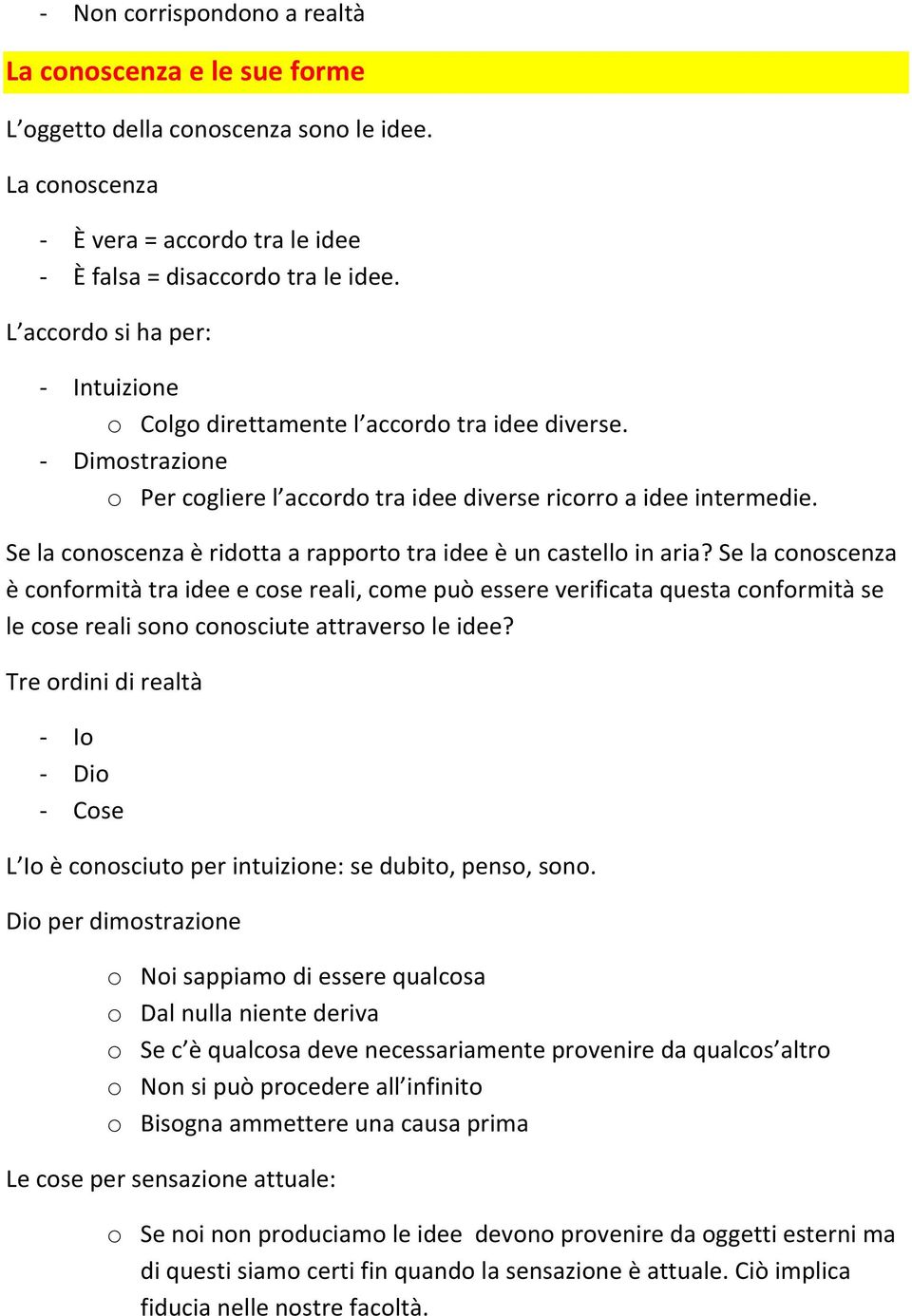 Se la conoscenza è ridotta a rapporto tra idee è un castello in aria?