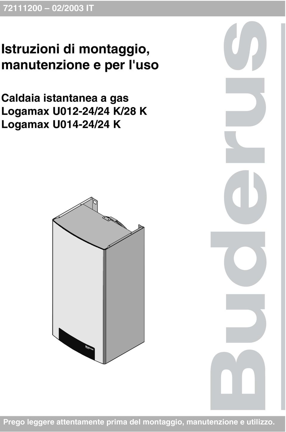 Logamax U012-24/24 K/28 K Logamax U014-24/24 K Prego