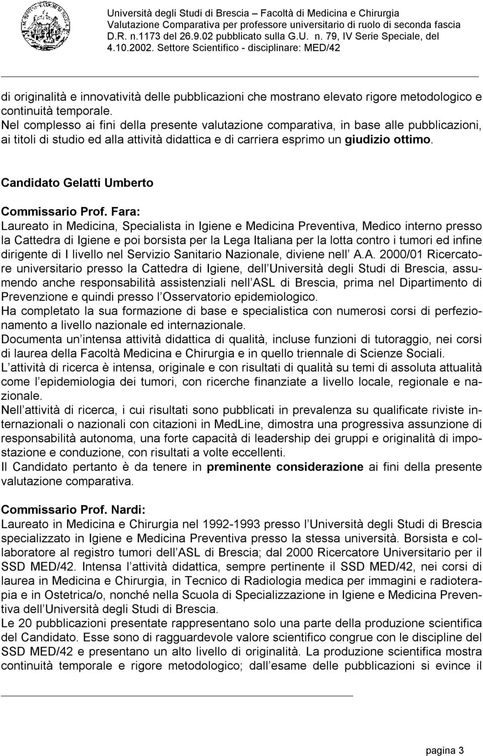 Candidato Gelatti Umberto Commissario Prof.