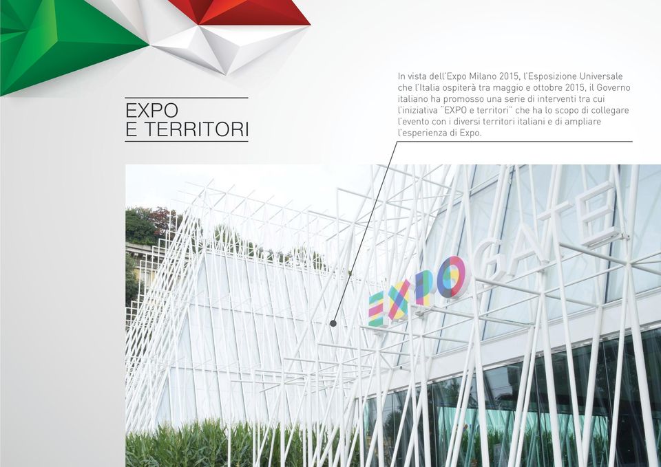 serie di interventi tra cui l iniziativa EXPO e territori che ha lo scopo di