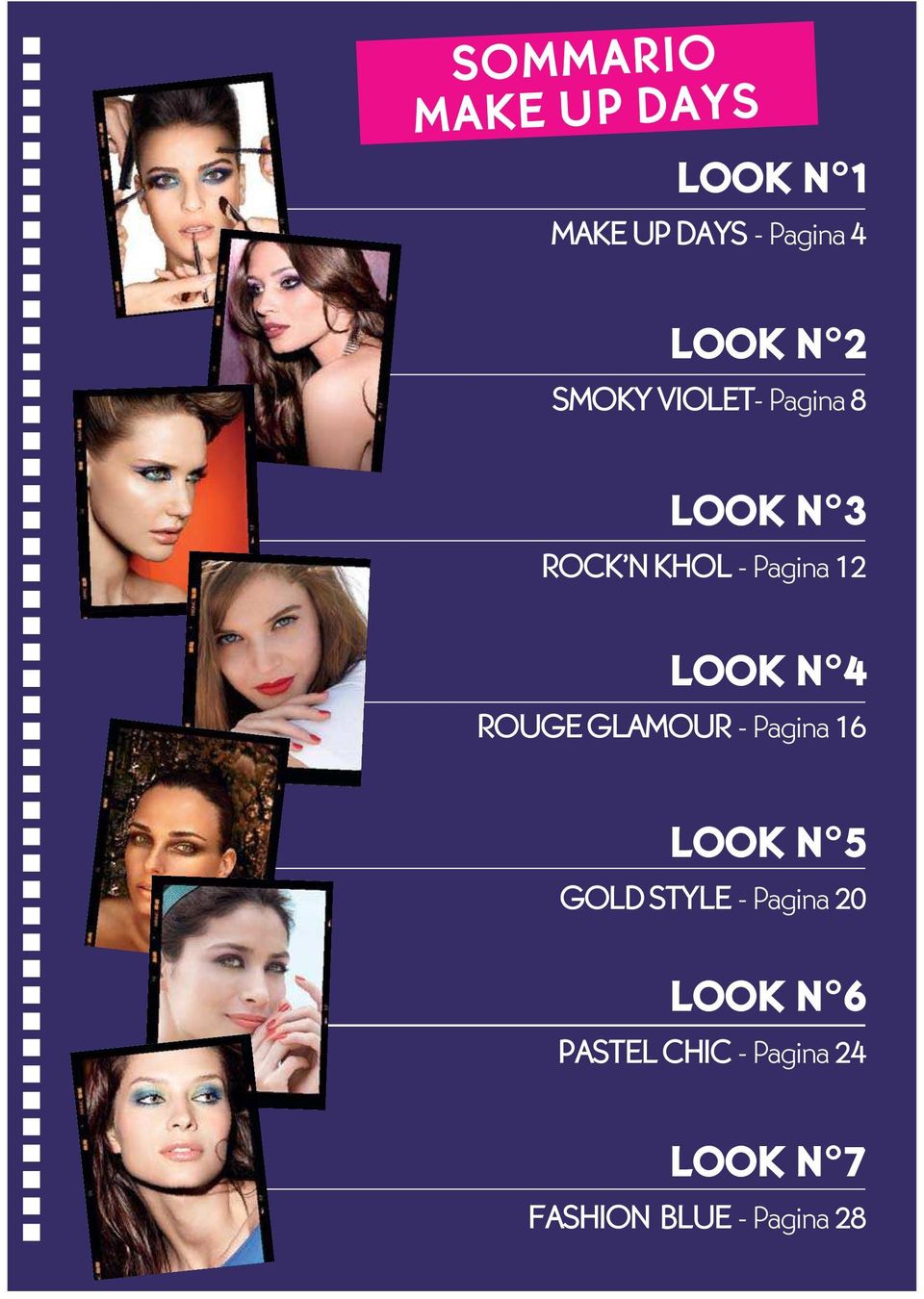 4 ROUGE GLAMOUR - Pagina 16 LOOK N 5 GOLD STYLE - Pagina 20