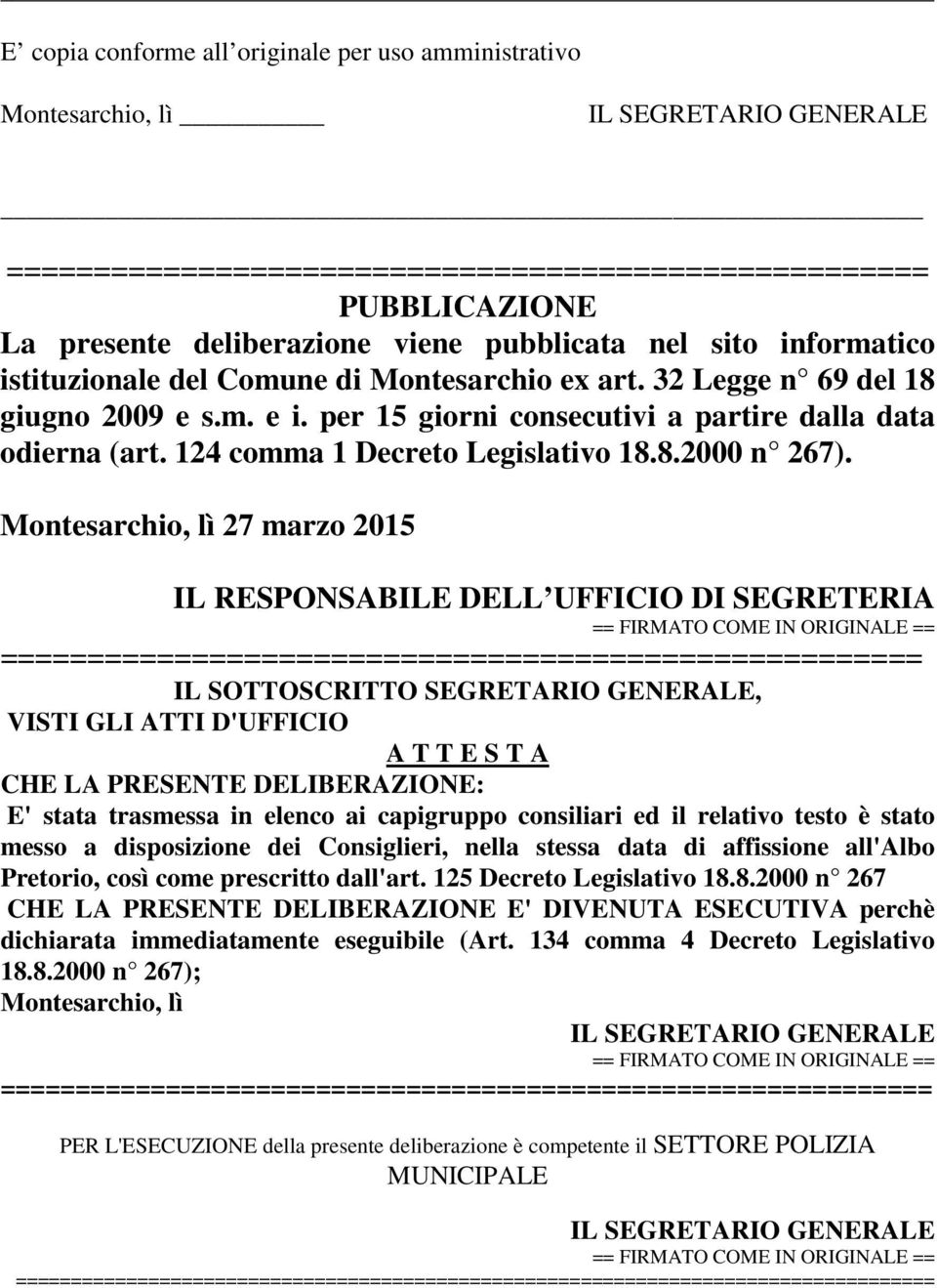 124 comma 1 Decreto Legislativo 18.8.2000 n 267).