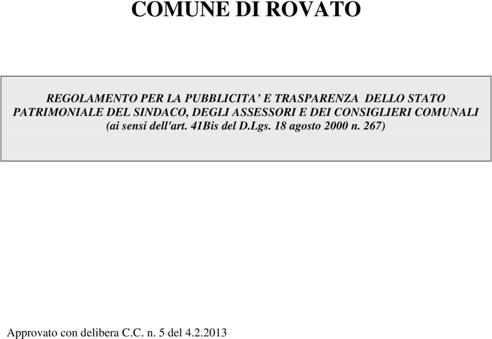 CONSIGLIERI COMUNALI (ai sensi dell'art. 41Bis del D.Lgs.