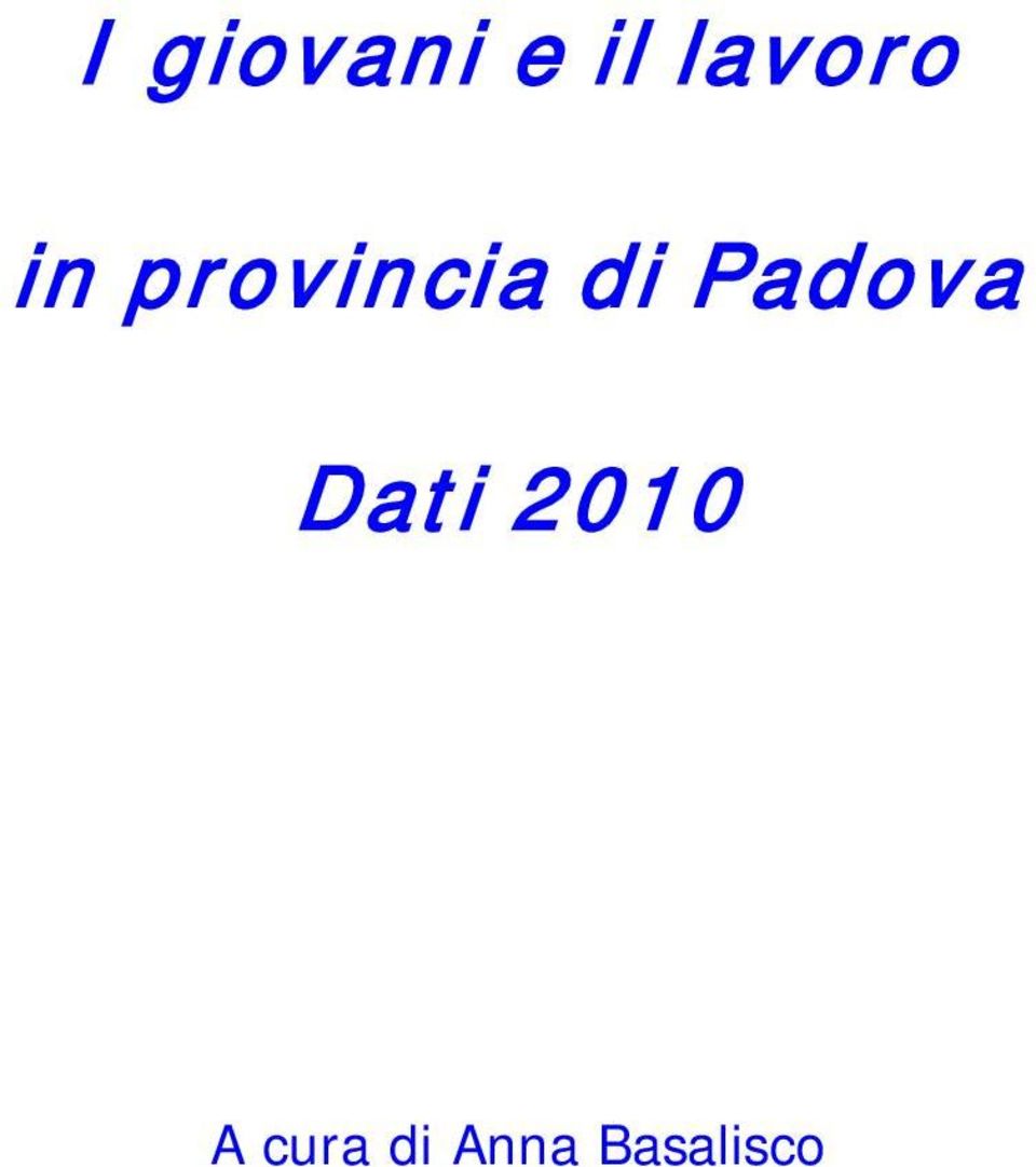 di Padova Dati 2010