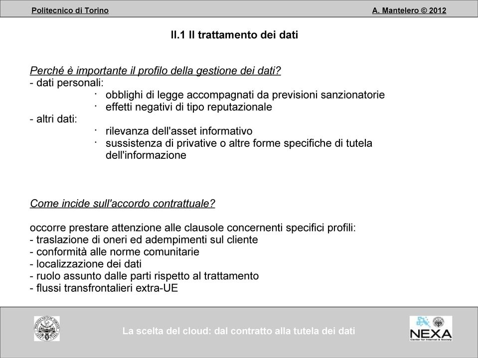 informativo sussistenza di privative o altre forme specifiche di tutela dell'informazione Come incide sull'accordo contrattuale?