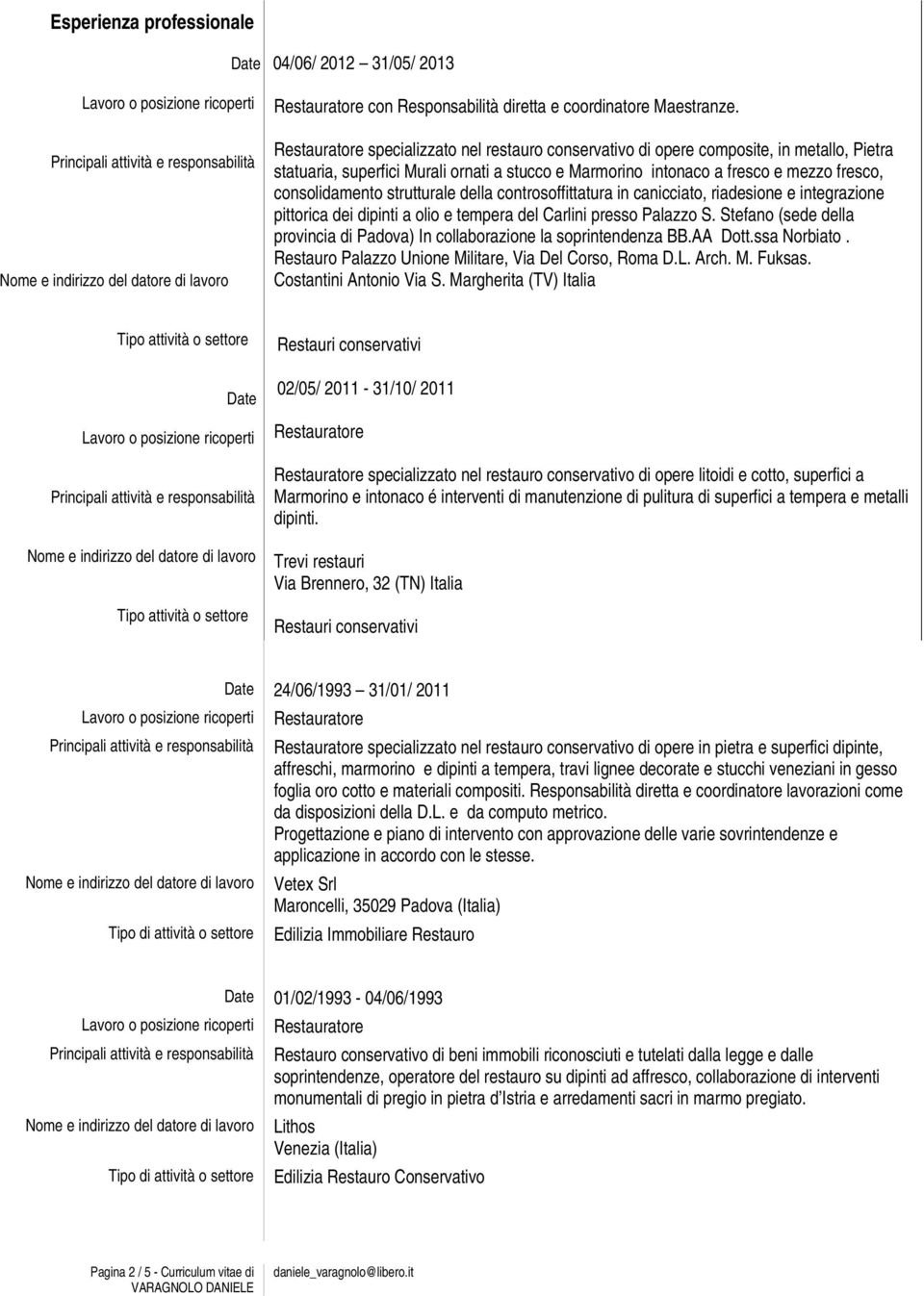 della controsoffittatura in canicciato, riadesione e integrazione pittorica dei dipinti a olio e tempera del Carlini presso Palazzo S.