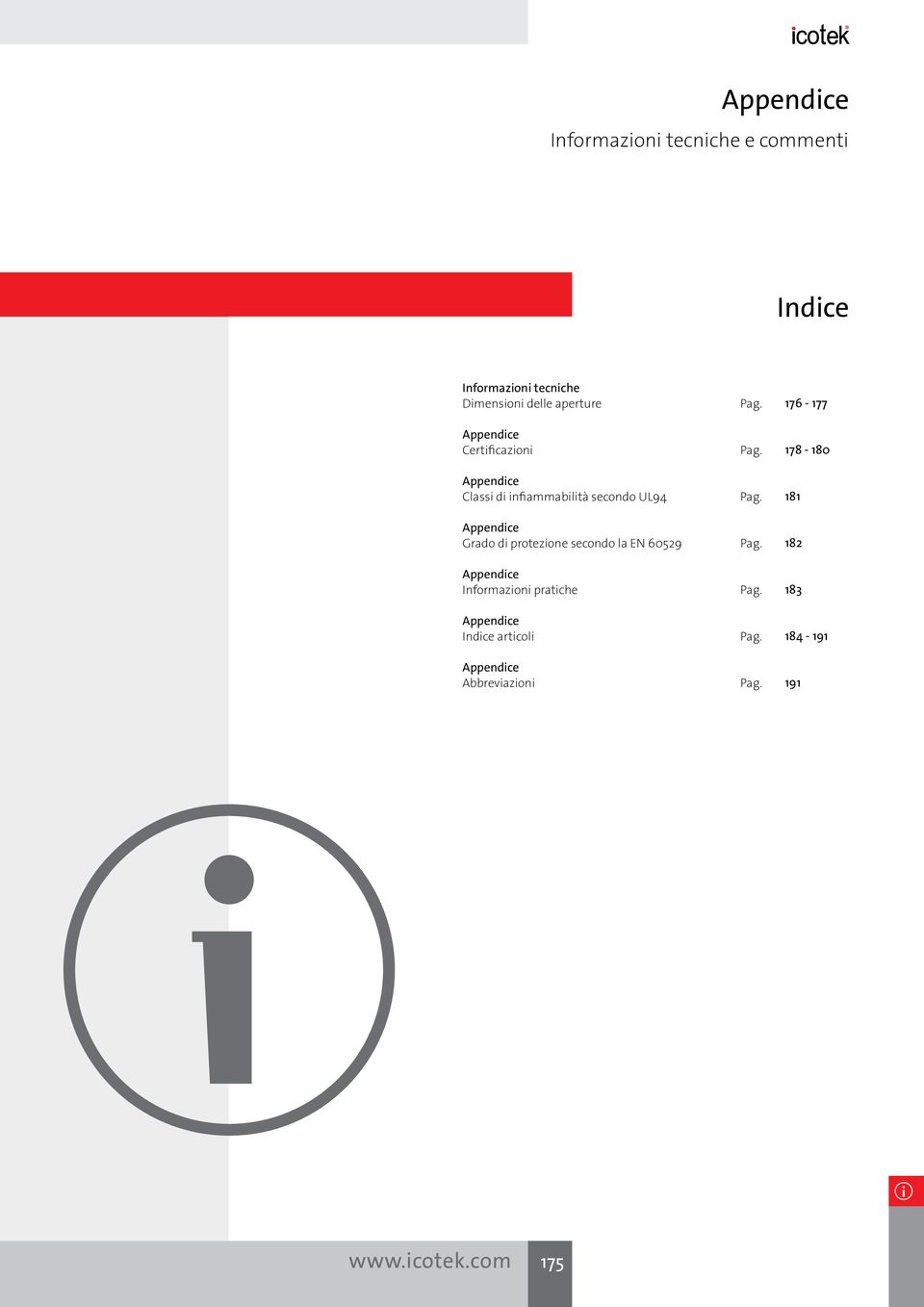 Grado di protezione secondo la EN 60529 Informazioni pratiche Indice