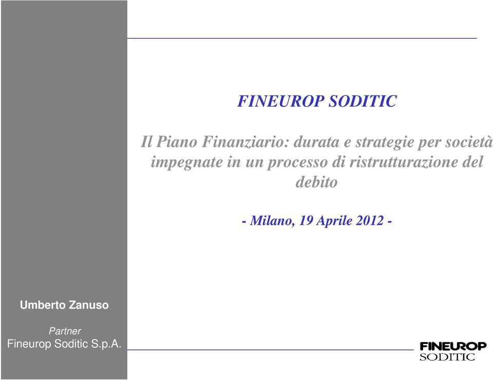 ristrutturazione del debito - Milano, 19 Aprile