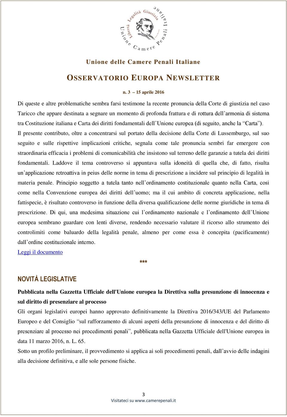 Il presente contributo, oltre a concentrarsi sul portato della decisione della Corte di Lussemburgo, sul suo seguito e sulle rispettive implicazioni critiche, segnala come tale pronuncia sembri far